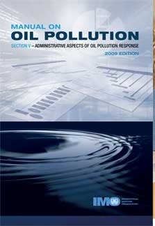 Manual on Oil Pollution (Section V), 2009 Edition.
