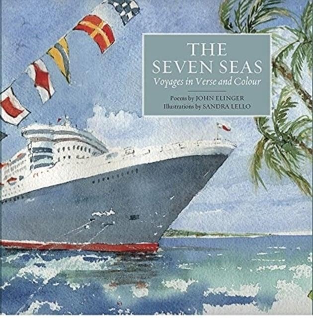 The Seven Seas Voyages in Verse and Colour