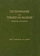 Dictionaire des termes de marine. Français-espagnols "ed. facsimil"