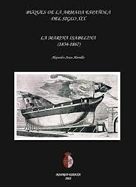 Buques de la Armada Española del siglo XIX "La marina Isabelina"