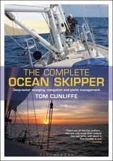 The Complete Ocean Skipper "Deep-water Voyaging, Navigation and Yacht Management"