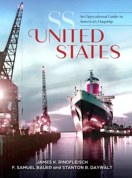 SS United States "An Operational Guide to America's Flagship"