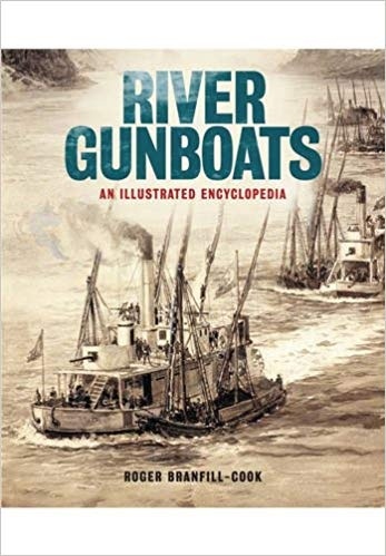 River Gunboats: An Illustrated Encyclopaedia