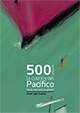 500 años de la cuenca del Pacífico