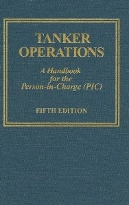 Tanker Operations: A Handbook for the Person-In-Charge (PIC)
