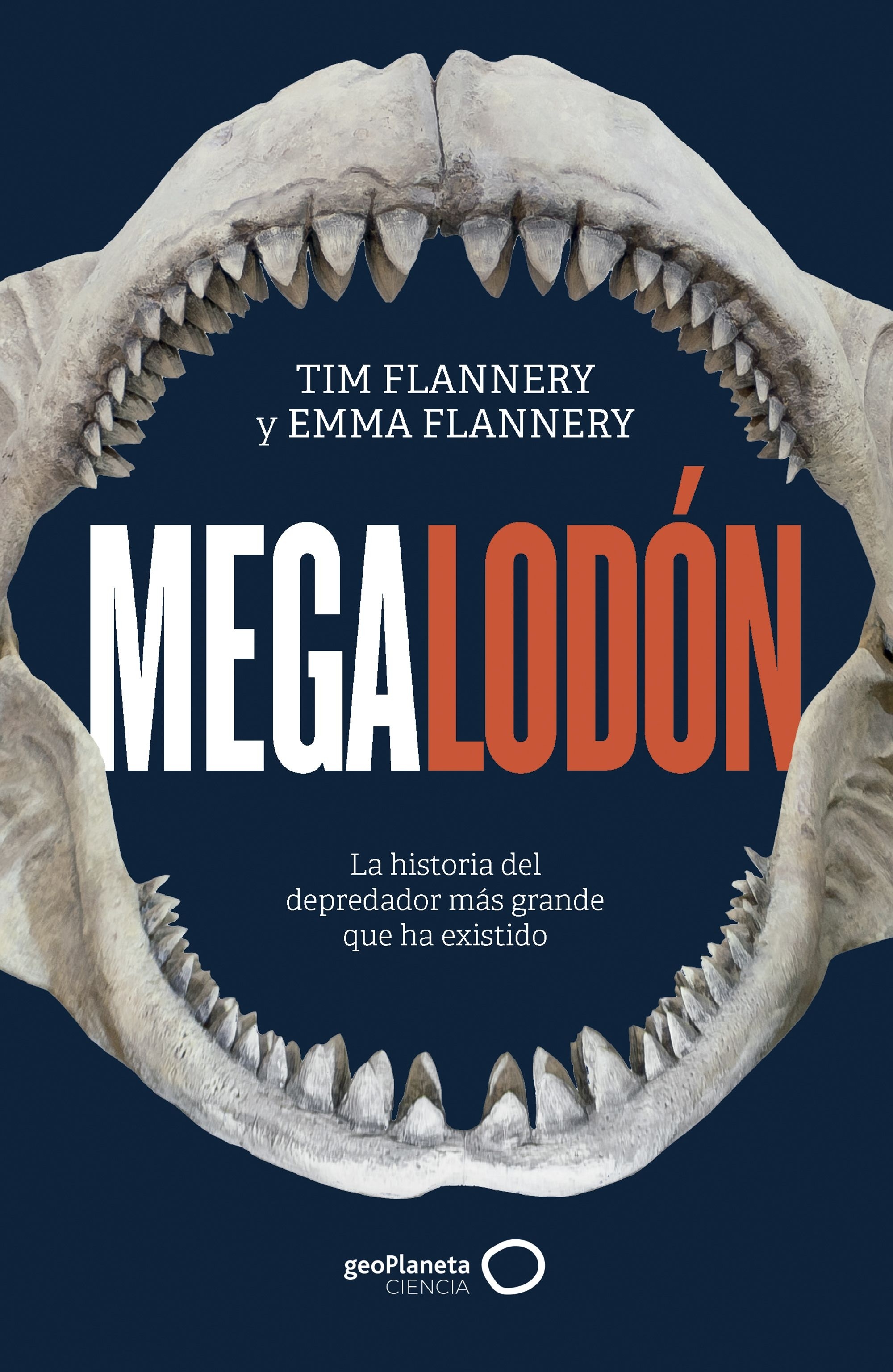 Megalodón "La historia del depredador más grande que ha existido"