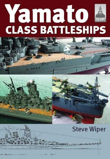 ShipCraft 14: Yamato Class Battleships