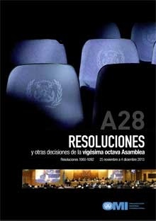 28th Session 2013 (Res. 1060-1092), Spanish Edition. "A28 Resoluciones resoluciones y otras directrices de la vigésimo"