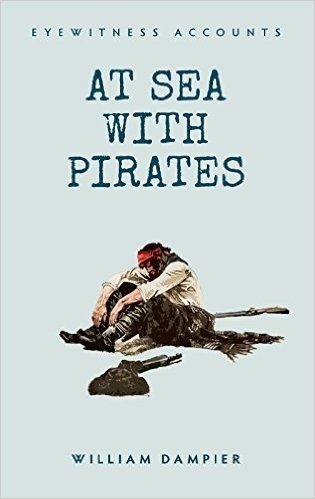 At Sea with Pirates "Eyewitness Accounts"