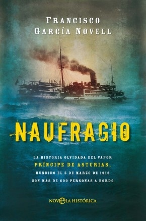 Naufragio "La historia olvidada del vapor Príncipe de Asturias, hundido el"