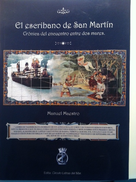 El escribano de San Martín. Crónica del encuentro entre dos mares
