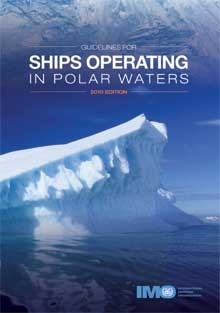 Guidelines for ships operating in polar waters, 2010 Edition