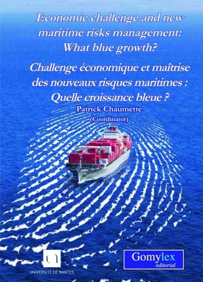 Economic challenge and new maritime risks management: What blue growth? - Challe
