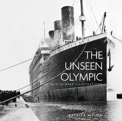 The Unseen Olympic "The ship in rare illustrations"
