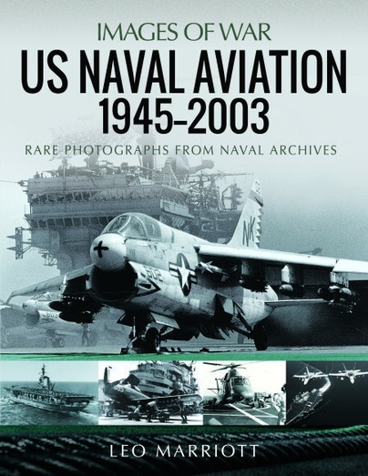 US Naval Aviation, 1945 2003 "Rare Photographs from Naval Archives"
