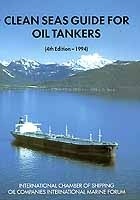 Clean Seas Guide for Oil Tankers. Retention of oil residues on board