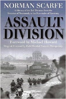 Assault Division: A History of the 3rd Division from the Invasion of Normandy to the Surrender of German