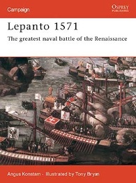 Lepanto 1571 "The greatest naval battle of the Renaissance"