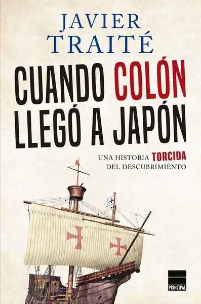 Cuando Colón llegó a Japón "Una historia torcida del descubrimiento"