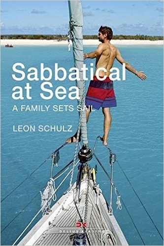 Sabbatical at sea "A Family Sets Sail"