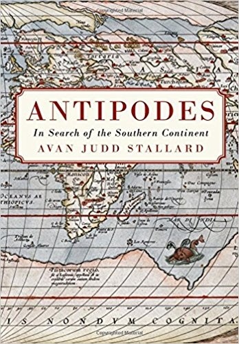 Antipodes. In Search of the Southern Continent