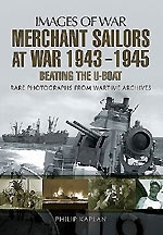 Merchant sailors at war 1943-1945 "beating the u-boat"