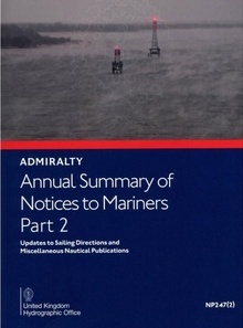 NP247(2) Annual Summary of Notices to Mariners Part 2Updates to Sailing Ed 2019