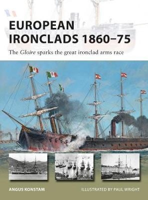 European Ironclads 1860-75 "The Gloire sparks the great ironclad arms race"