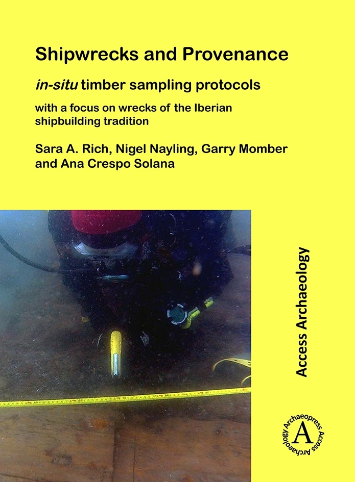 Shipwrecks and Provenance "In-situ timber sampling protocols, with a focus on wrecks of the"