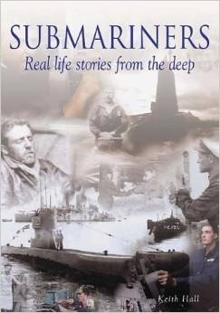 Submariners. Real life stories from the deep