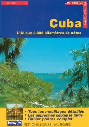 Cuba. L'ille aux 6000 kilometres de cotes