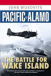 Pacific Alamo "The Battle for Wake Island"