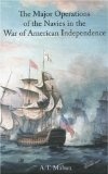 The major operations of the navies in the War of American Independence