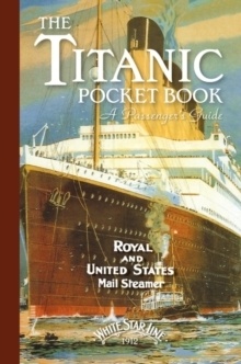 The Titanic Pocket Book "A Passenger's Guide"