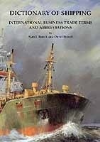 Dictionary of Shipping International Business Trade Terms and Abbreviations