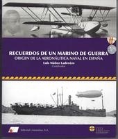 Recuerdos de un marino de guerra "Origen de la aeronáutica naval en España"