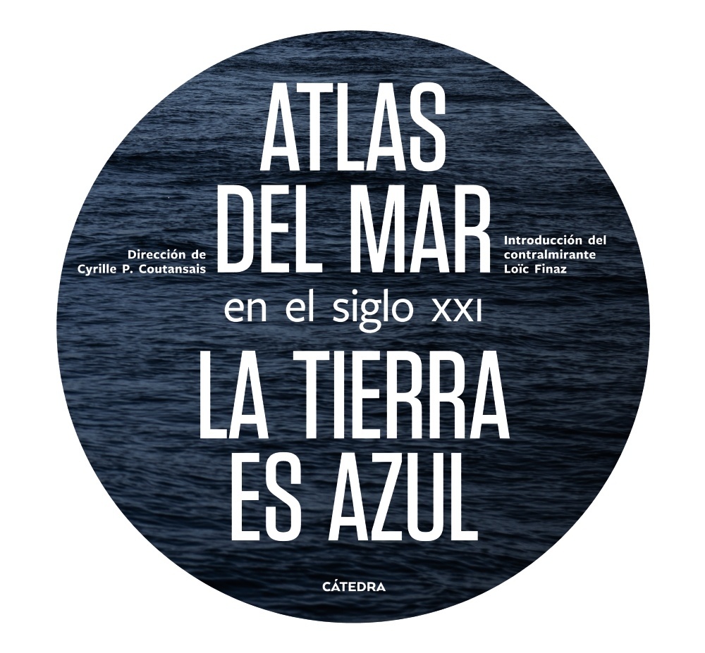 Atlas del mar en el siglo XXI "La tierra es azul"