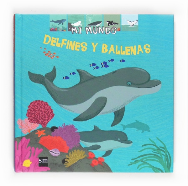 Delfines y ballenas "Mi Mundo"