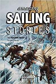 Amazing Sailing Stories "True Adventures from the High Seas"