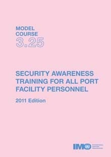 Model course 3.25 e-reader: Security awareness training for all port facility personnel, 2023 Ed