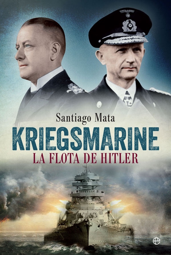 Kriegsmarine "La flota de Hitler"