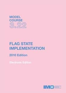 e-book: Model course 3.22: Flag State Implementation, 2010 Edition