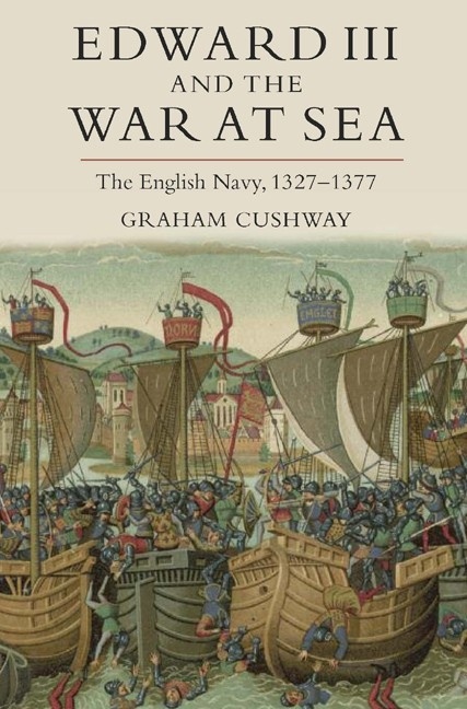 Edward III and the War at Sea "The English Navy, 1327-1377"