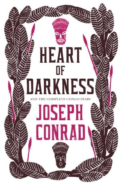 Heart of Darkness and the Complete Congo Diary.