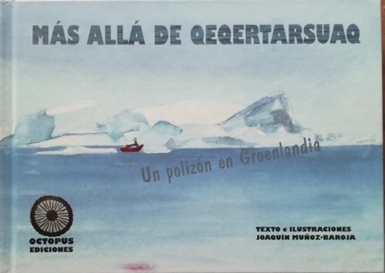 MAS ALLÁ DE QEQERTARSUAQ "Un polizón en Groenlandia"