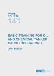 Model course 1.01 :Basic training for oil and chemical tanker cargo ops, 2014