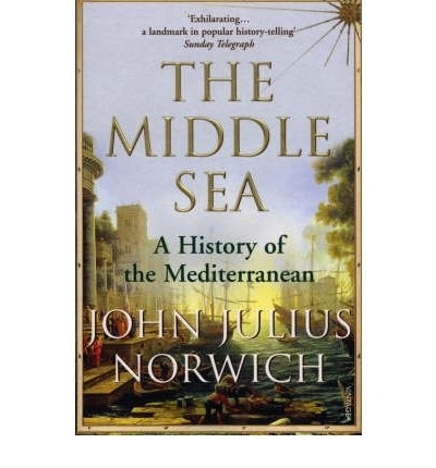 The Middle Sea "A History of the Mediterranean"