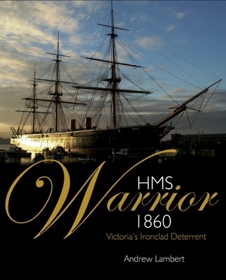 HMS Warrior 1860 "Victoria s Ironclad Deterrent"