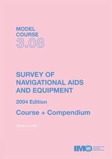 Model course 3.08 e-book: Survey of Navigational Aids & Equipment, 2004 Edition