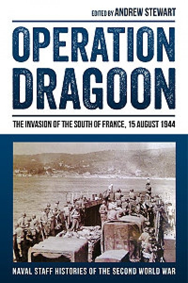 Operation Dragoon "the invasion of the South of France, 15 august 1944"